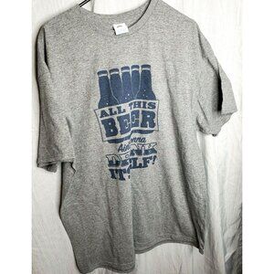 100% Cotton High-Quality T-Shirt – "All This Beer Ain't Gonna Drink Itself" Humo